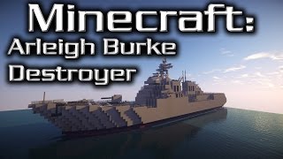 Minecraft Arleigh BurkeClass Destroyer [upl. by Naujit]