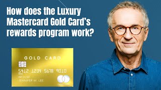 How does the Luxury Mastercard Gold Card’s rewards program work [upl. by Kyte]