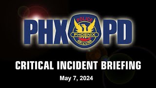 Critical Incident Briefing  May 7 2024  3400 W Roosevelt [upl. by Asilehs]