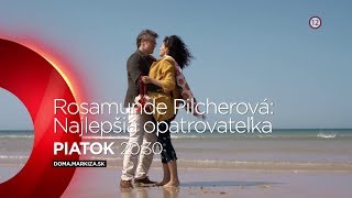 Rosamunde Pilcherová Najlepšia opatrovateľka  v piatok 3 5 2019 o 2030 na Doma [upl. by Zigmund]