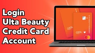 How to Login to Ulta Beauty Credit Card Account [upl. by Adlee]