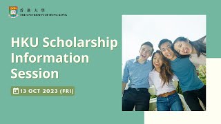 HKU Scholarship Information Session 13 October 2023 [upl. by Corson]