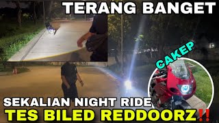 TES BILED REDDOORZ‼️SEKALIAN NIGHT RIDE‼️TERANG BANGET [upl. by Lilia]