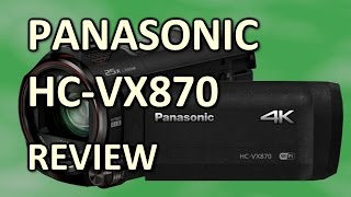 Review Panasonic HC VX870 4K camcorder [upl. by Ferrell]