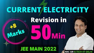 Current Electricity Revision in One Shot  JEE Main 2022  Current Electricity JEE Main  NKC Sir [upl. by Drarej]