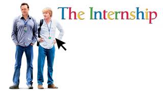 The Internship Movie Score Suite  Christophe Beck [upl. by Nageam]