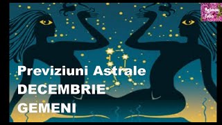 Previziuni Astrale DECEMBRIE 2021 GEMENI [upl. by Novia]