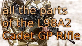 All parts of the L98A2 CADET GP Rifle [upl. by Publus]