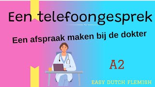 Een telefoongesprekEen afspraak maken bij de dokter [upl. by Mikey]