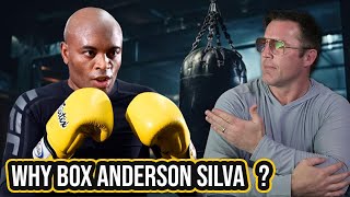 Why I’m Boxing Anderson Silva [upl. by Yursa118]