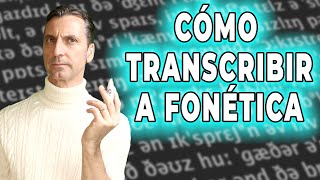 Lección magistral de transcripción fonética para principiantes [upl. by Oigres664]