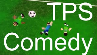 TPS Ultimate Soccer but its comedy [upl. by Margalit]