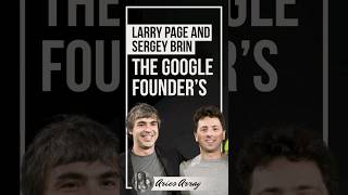 Larry Page and Sergey Brin The Google Founder’s [upl. by Imotih192]