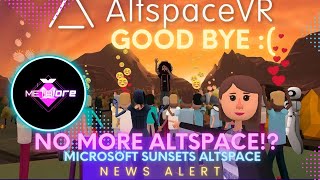 ALTSPACE SHUT DOWN  MARCH 10 2023  WHAT DO WE DO NOW WEVE GOT YOU COVERED  RECOMMENDED METAS [upl. by Eirod]