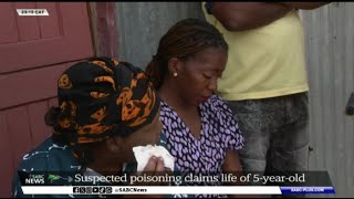 Diepkloof  Suspected poisoning claims life of 5yearold [upl. by Ailemac]