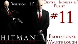 Hitman Absolution  Professional Walkthrough  Purist  Part 2  Mission 11  Dexter Industries [upl. by Ynattyrb]