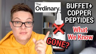 THE ORDINARY BUFFET  COPPER PEPTIDES Discontinued  New Peptide Launched [upl. by Gadmon899]