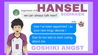 Hansel Sodikken  Goshiki Angst  Haikyuu texts [upl. by Reynard251]