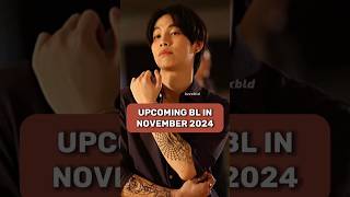 Upcoming BL in November 🥰🌸bllove blnewupdate thaibl blseries newbldramaseries thaiblseries [upl. by Englebert196]