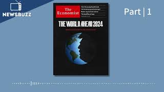 AUDIO The Economist  November 18th24th 2023  THE WORLD AHEAD 2024  Part 1 [upl. by Fidellas]