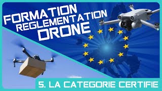 VOL EN CATEGORIE CERTIFIEE règles à respecter Formation Réglementation Drone  Mise à jour 2024 [upl. by Oleg633]