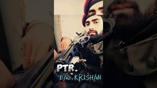 🇮🇳Tribute to PTR Bal Krishna 🙏 4 PARA SF  RR  shortsfeed parasf rashtriyarifles [upl. by Jasik]