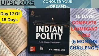 Day 12  15 Days Indian Polity Challenge How to Cover M LAXMIKANTH in 15 Days  6 Months UPSC 2025 [upl. by Gun721]