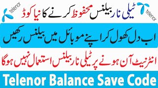 Telenor Balance Save karne ka tarika  Telenor Balance Save Code While Using Internet 2024 [upl. by Ahsilem319]