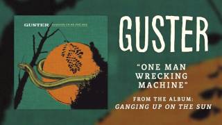 Guster  quotOne Man Wrecking Machinequot Best Quality [upl. by Mllly]