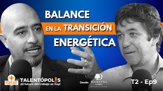 🟢PODCAST  ♻️Energías Renovables CONCIENCIA y BALANCE en la Transición Energética [upl. by Moffit165]