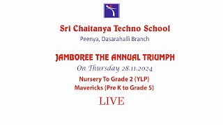 JAMBOREE THE ANNUAL TRIUMPH  SRI CHAITANYA TECHNO SCHOOL  PEENYA  Pre K to Grade 5  LIVE [upl. by Vizza]