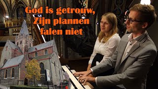 God is getrouw Zijn plannen falen niet Liedbewerking  Gert van Hoef  Geraardsbergen [upl. by Berglund]