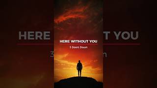 3 Doors Down  Here Without You Lyrics  3DoorsDown HereWithoutYou Lyrics Music LyricVideo [upl. by Horter379]