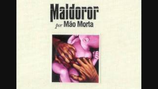 Mão Morta  Maldoror ALBUM STREAM [upl. by Pallas]