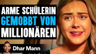 Arme SCHÜLERIN Gemobbt Von MILLIONÄREN  Dhar Mann Studios [upl. by Idissak]