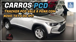 CARROS PCD CHEVROLET TRACKER PCD VALE A PENA COM NOVO TETO DO IPI Giro news 113 trackerpcd [upl. by Kelsey592]