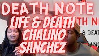 DEATH NOTE LIFE amp DEATH OF CHALINO SANCHEZ REACTION VIDEO🔥🔥 [upl. by Goldie501]