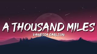 Vanessa Carlton  A Thousand Miles Lyrics [upl. by Rodolfo206]