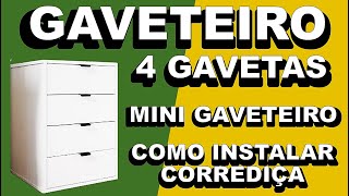 GAVETEIRO 4 GAVETAS Mini Gaveteiro COMO INSTALAR CORREDIÇAS Como Consertar Gavetas [upl. by Yerffoeg]