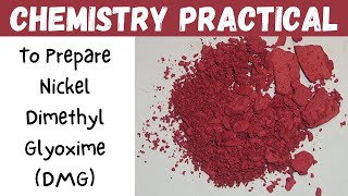 To Prepare Nickel Dimethylglyoxime DMG  Chemistry Practicals [upl. by Neff]