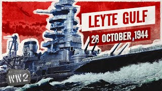 Week 270  The Battle of Leyte Gulf  WW2  October 28 1944 [upl. by Bert]