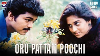 Oru Pattam Poochi  Audio Song  Kadalukku Mariyadai  Vijay  Shalini  Ilayaraja Star Hits [upl. by Anselmo47]