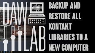 Backup and restore all Kontakt libraries to a new computer Windows [upl. by Hathaway]