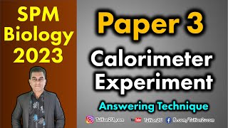 SPM  Biology Paper 3 Calorimeter  Answering Techniques [upl. by Litsyrk]