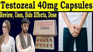 Review Testozeal Capsule in Hindi  Testosterone Undecanoate 40 mg Softgel Capsule  Uses Dose [upl. by Eliades]