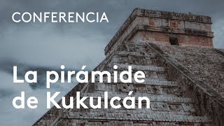 La pirámide de Kukulcán La unión del cielo y la tierra  Miguel Rivera Dorado [upl. by Kore]