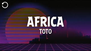 Toto  Africa Lyrics [upl. by Aroz]