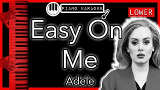 Easy On Me LOWER 3  Adele  Piano Karaoke Instrumental [upl. by Houlberg775]