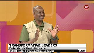 Transformative Leaders Finding the right hospitality personnel  GoodMorningKenya [upl. by Freyah]