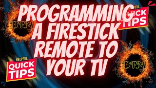 PROGRAMMING A FIRESTICK REMOTE TO YOUR TV DFMTV QUICK TIPS [upl. by Romeu418]